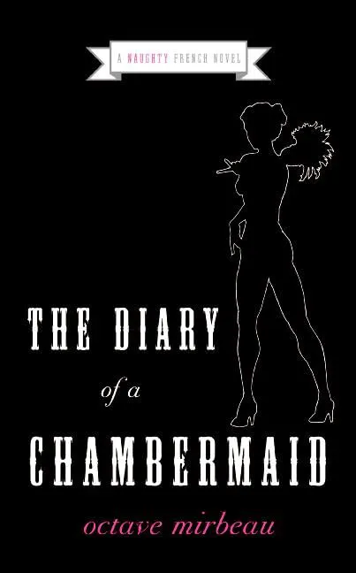 Cover of The Diary of a Chambermaid