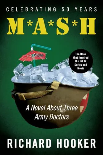Cover of MASH: A Novel About Three Army Doctors