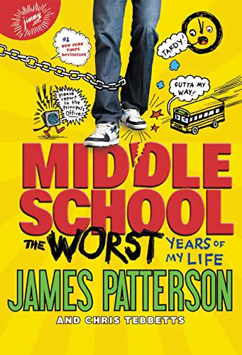 Cover of Middle School, The Worst Years of My Life