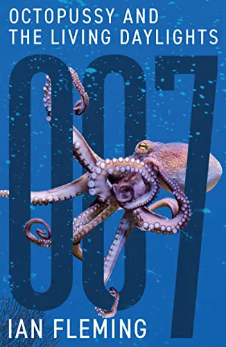Cover of Octopussy and The Living Daylights
