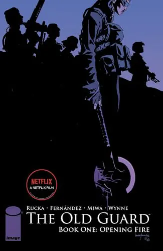 Cover of The Old Guard, Book One: Opening Fire