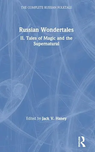Cover of Russian Wondertales II: Tales of Magic and the Supernatural