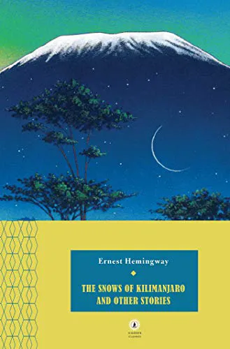 Cover of The Snows of Kilimanjaro and Other Stories