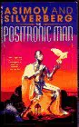 Cover of The Positronic Man