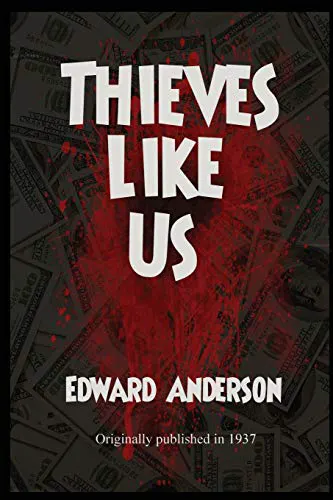 Cover of Thieves Like Us