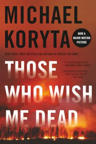 Cover of Those Who Wish Me Dead