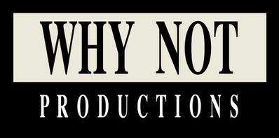 Why Not Productions
