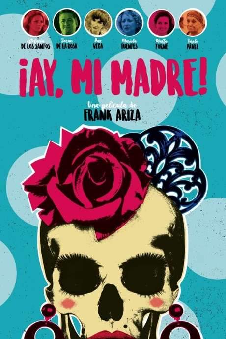 ¡Ay, mi madre! (2019) movie poster
