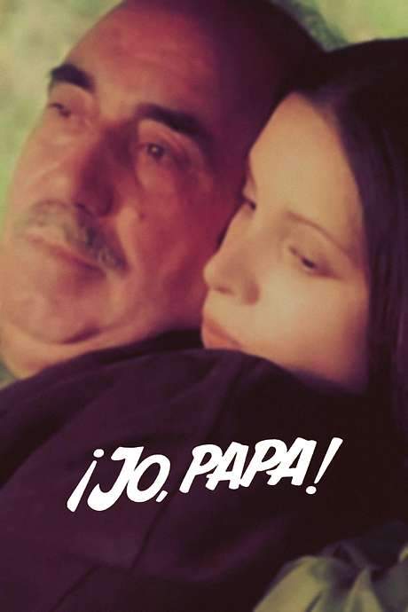 ¡Jo, papá! (1975) movie poster