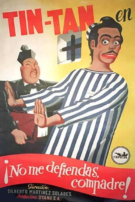 ¡No me defiendas, compadre! (1949) movie poster