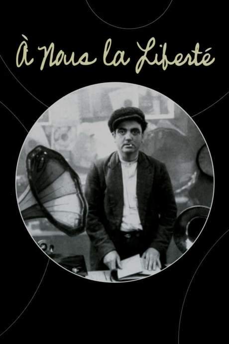 À Nous la Liberté (1931) movie poster