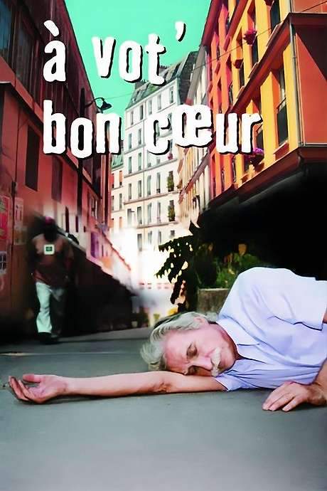 À vot’ bon cœur (2004) movie poster