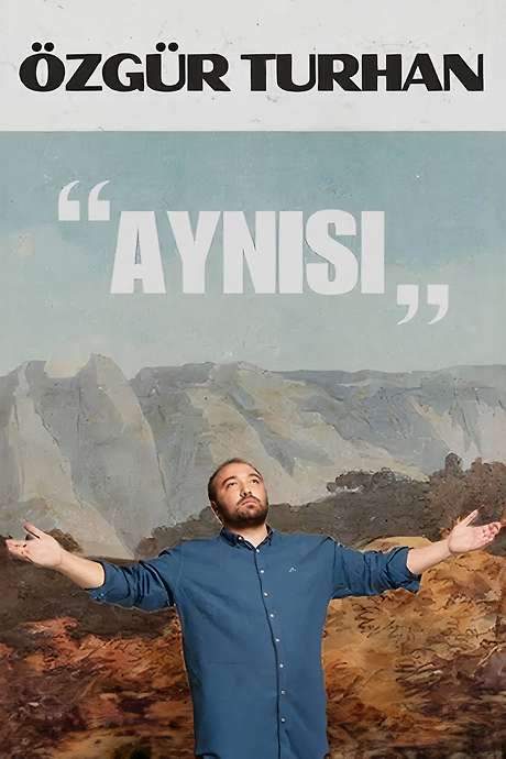 Özgür Turhan - Aynısı ’24 (2024) movie poster