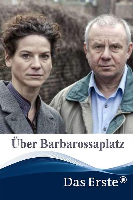 Über Barbarossaplatz (2016) movie poster