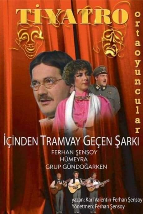 İçinden Tramvay Geçen Şarkı (1986) movie poster