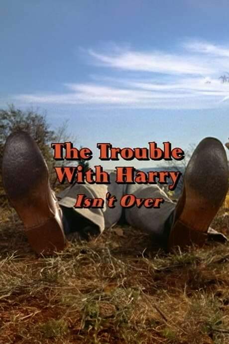 ‘The Trouble with Harry’ Isn’t Over (2001) movie poster