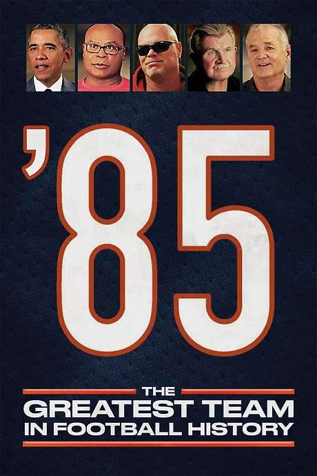 ’85: The Greatest Team in Football History (2016) movie poster