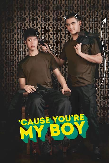’Cause You’re My Boy (2018) movie poster