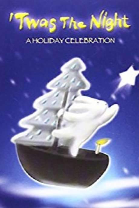 ’Twas the Night - A Holiday Celebration (2004) movie poster