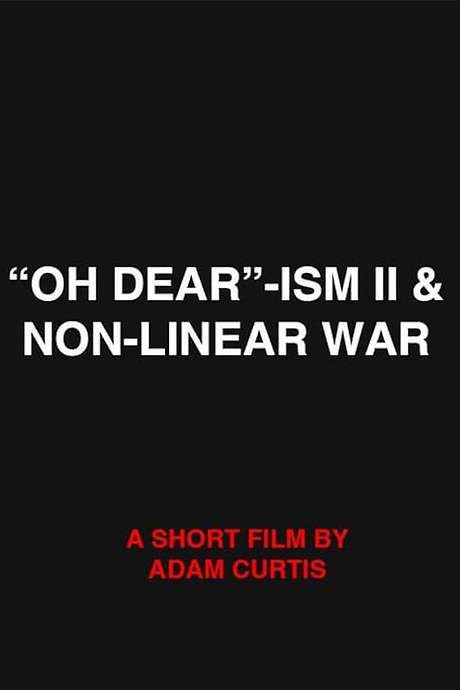 “Oh Dear”-ism II & Non-Linear War (2014) movie poster