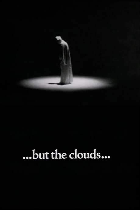 …but the clouds… (1977) movie poster