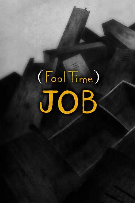 (Fool Time) Job (2018) movie poster