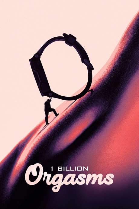 1 Billion Orgasms (2018) movie poster