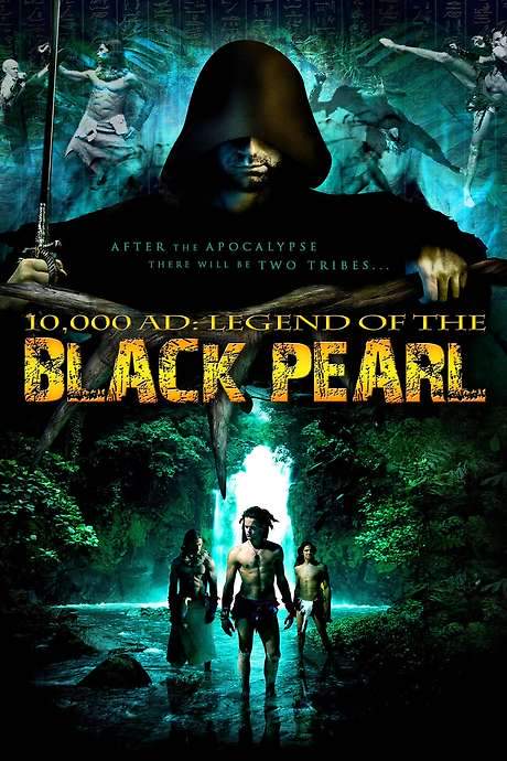 10,000 A.D.: The Legend of the Black Pearl (2008) movie poster