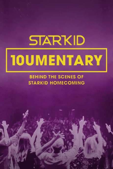 10umentary: Behind the Scenes of StarKid Homecoming (2020) movie poster