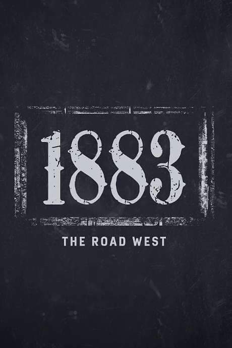 1883: The Road West (2022) movie poster