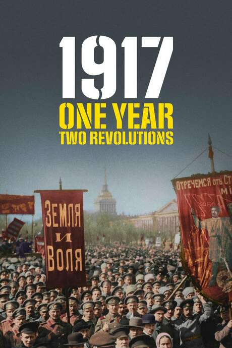1917: One Year, Two Revolutions (2017) movie poster