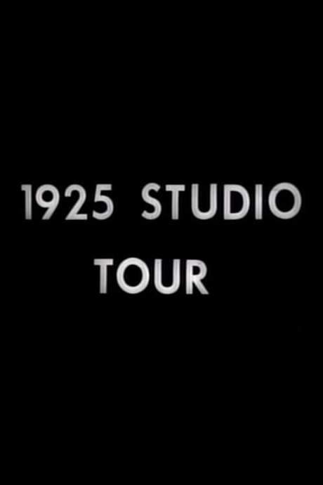1925 Studio Tour movie poster