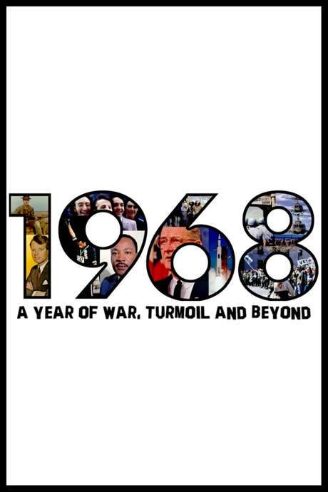 1968: A Year of War, Turmoil and Beyond (2018) movie poster