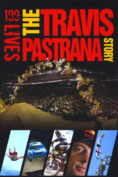 199 lives: The Travis Pastrana Story (2008) movie poster