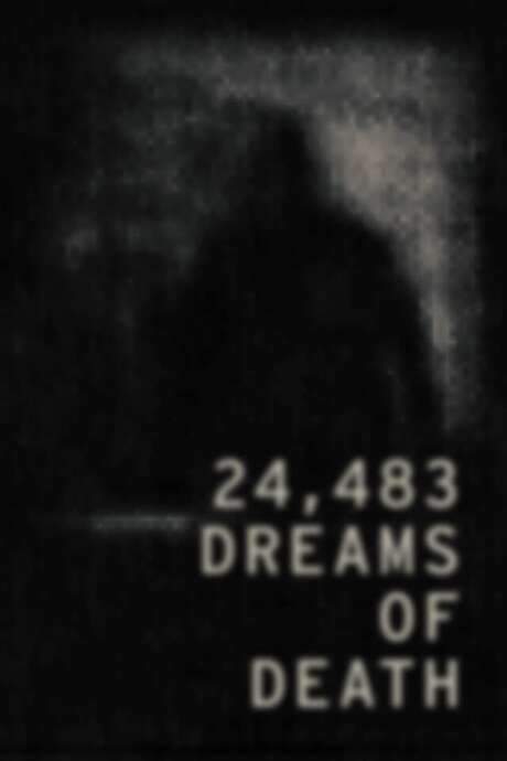 24,483 Dreams of Death (2021) movie poster