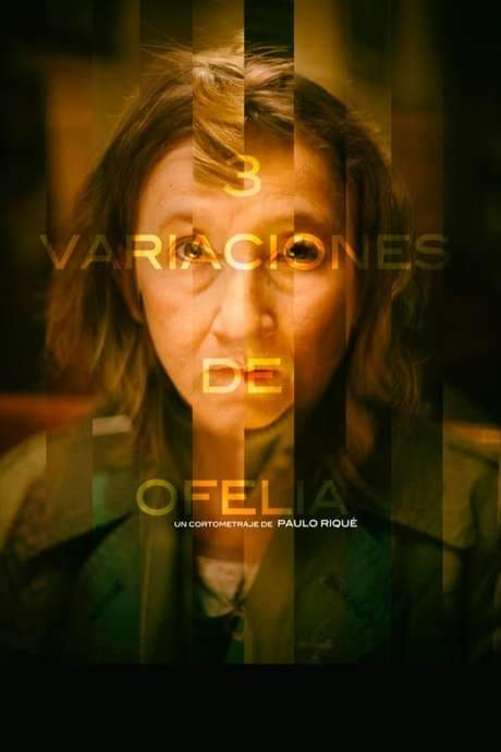 3 Variations on Ofelia (2015) movie poster