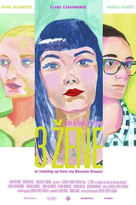 3 Women or Waking Up from My Bosnian Dream (2017) movie poster