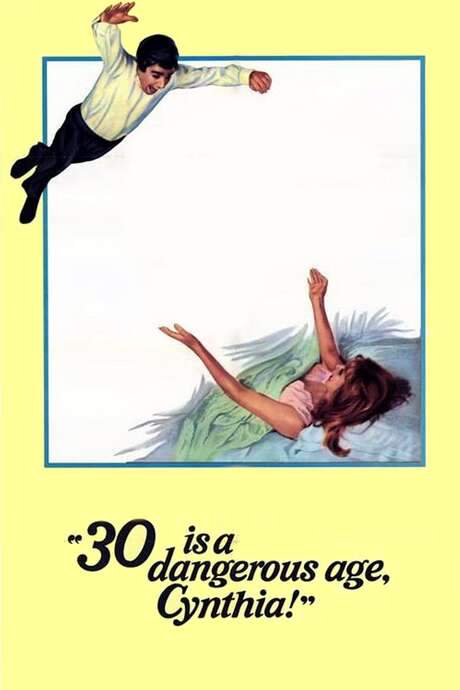 30 Is a Dangerous Age, Cynthia! (1968) movie poster