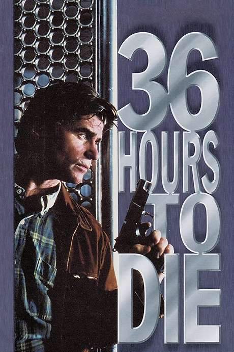 36 Hours to Die (1999) movie poster