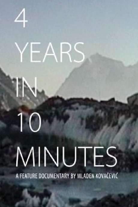 4 Years in 10 Minutes (2018) movie poster