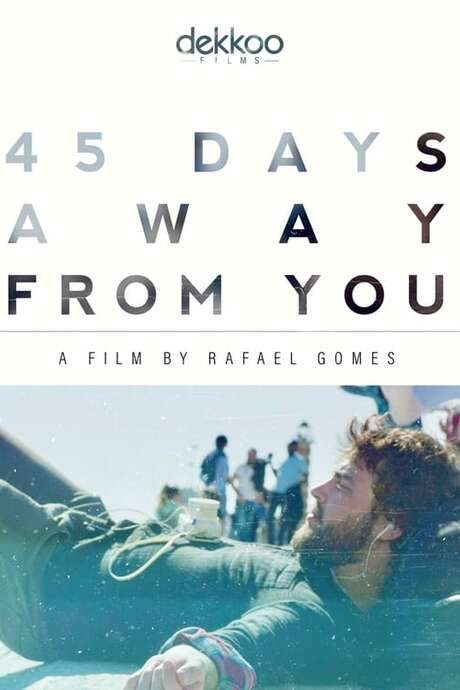 45 Days Away from You (2018) movie poster