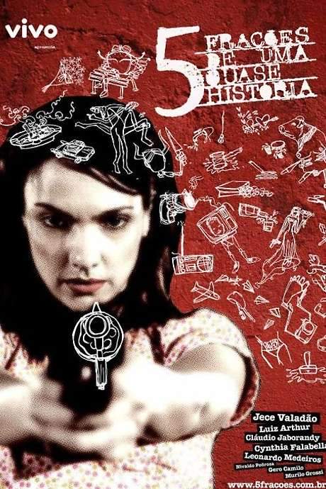 5 Frações de uma Quase História (2007) movie poster