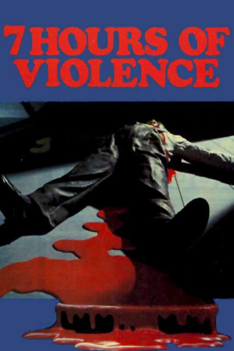 7 Hours of Violence (1973) movie poster