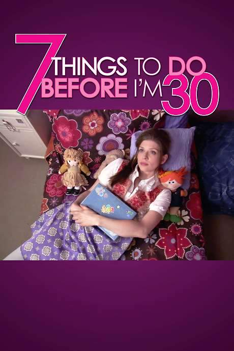 7 Things To Do Before I’m 30 (2008) movie poster