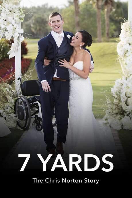 7 Yards: The Chris Norton Story (2021) movie poster