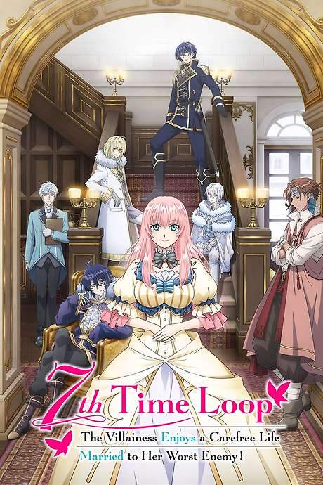 7th Time Loop: The Villainess Enjoys a Carefree Life Married to Her Worst Enemy! (2024) movie poster
