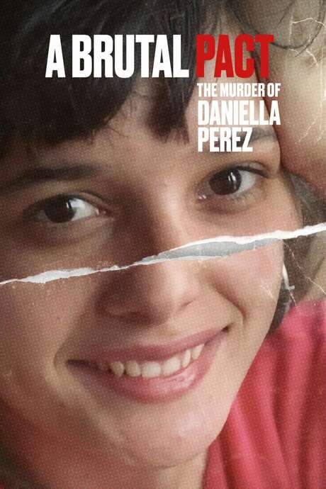 A Brutal Pact: The Murder of Daniella Perez (2022) movie poster