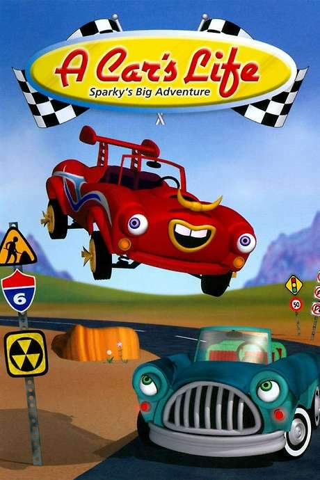 A Car’s Life: Sparky’s Big Adventure (2006) movie poster