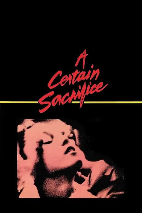 A Certain Sacrifice (1985) movie poster