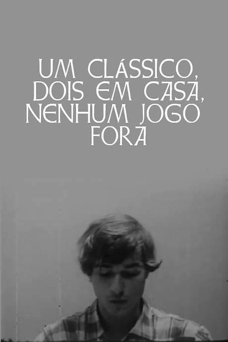 A Classic, Two Home Matches, No Away Game (1968) movie poster